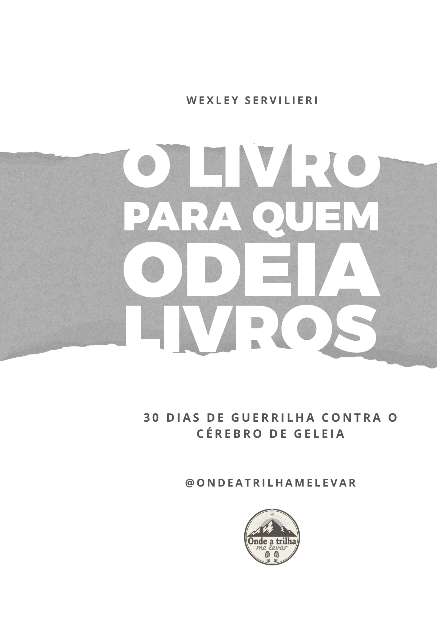 O Livro para Quem Odeia Livros