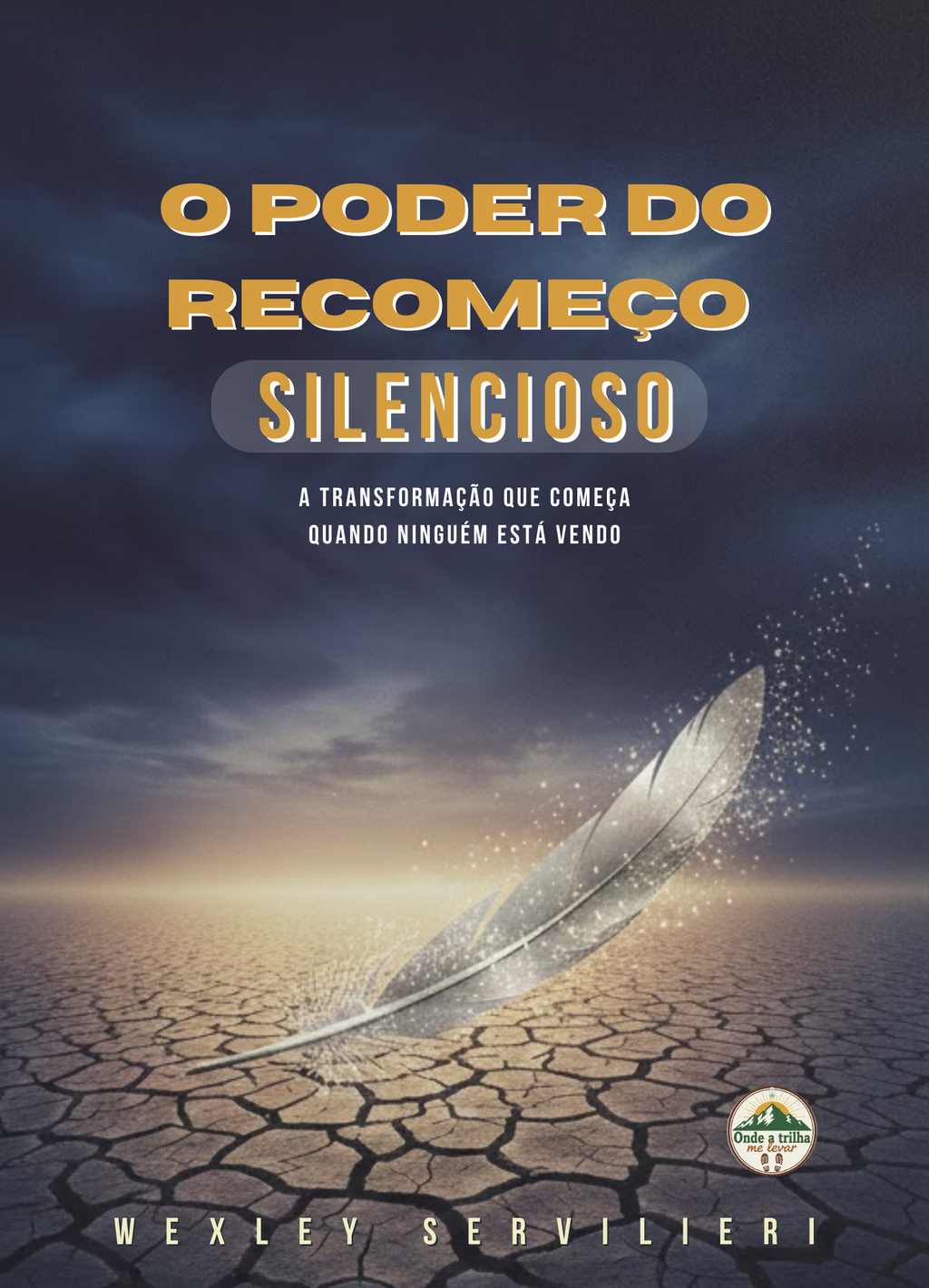 O Poder do Recomeço Silencioso