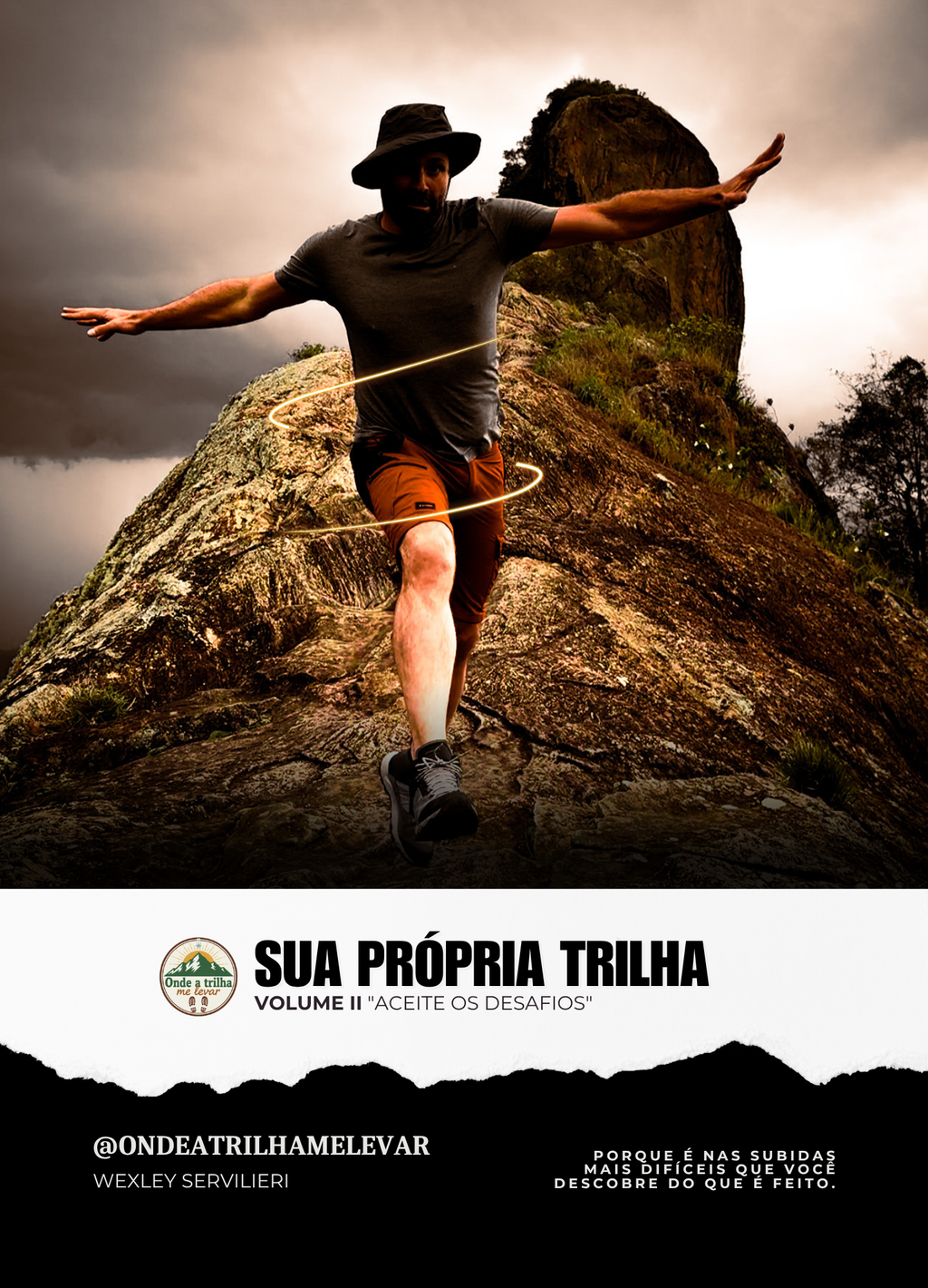 SUA PRÓPRIA TRILHA “Aceite os desafios” Volume II