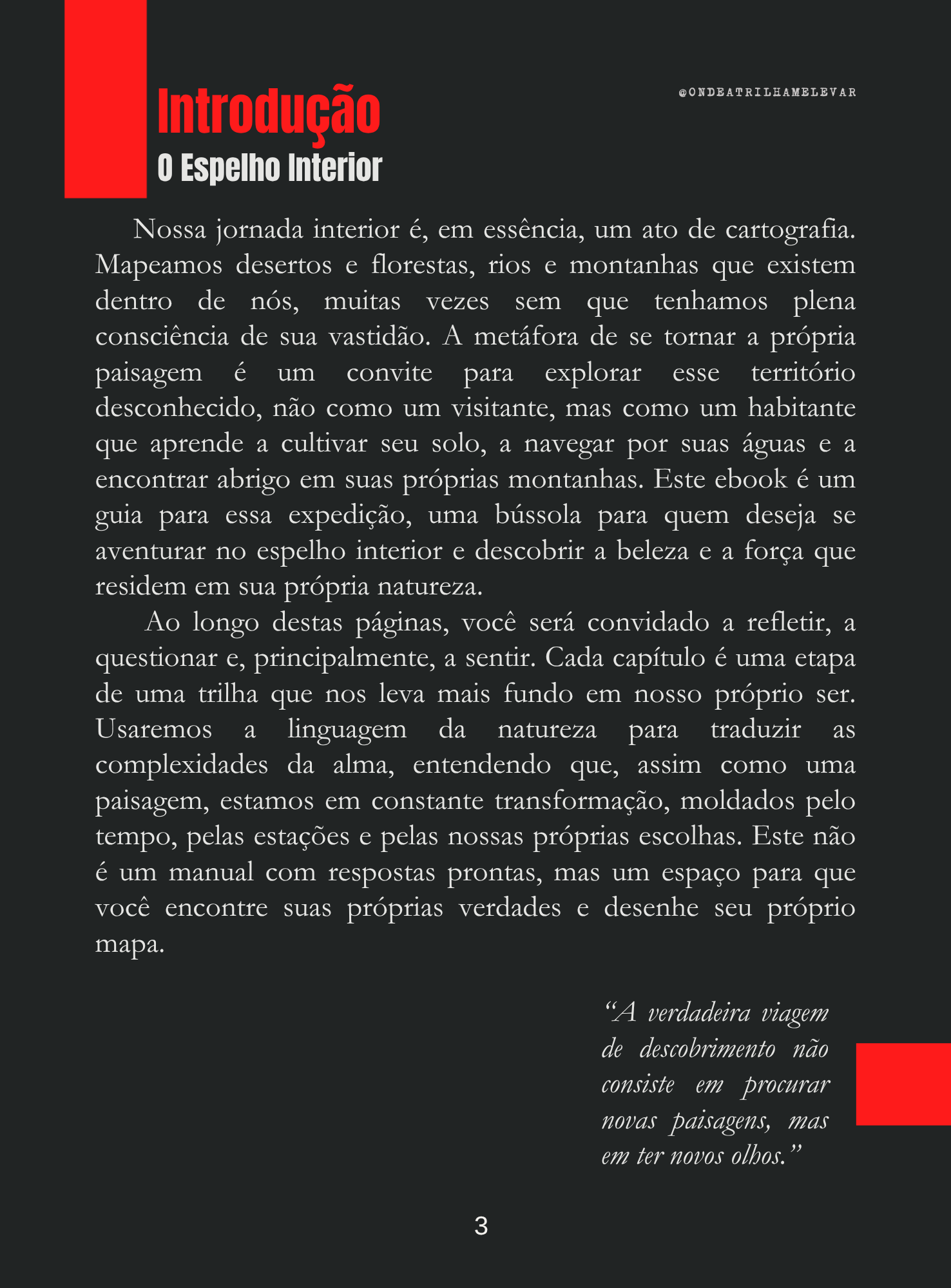 Quando você se torna a sua própria paisagem