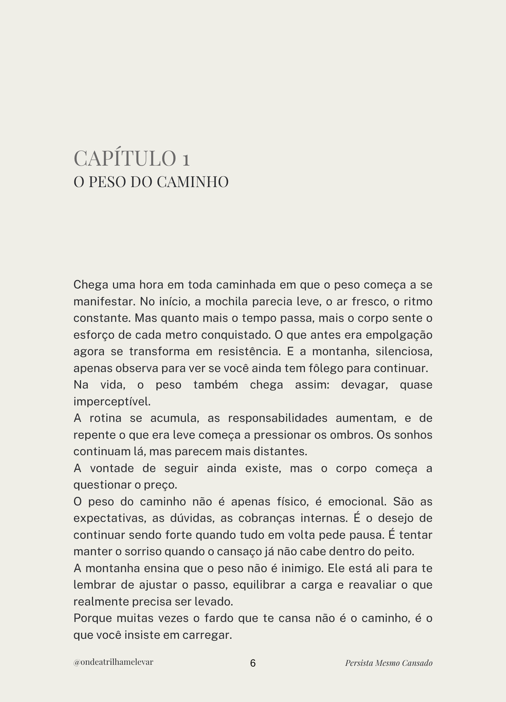 SUA PRÓPRIA TRILHA “Persista Mesmo Cansado” Volume III